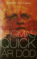 Thomas Quick &auml;r d&ouml;d