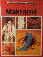 Makram&eacute; : en bok med id&eacute;er steg f&ouml;r steg