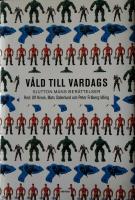V&aring;ld till vardags : sjutton m&auml;ns ber&auml;ttelser