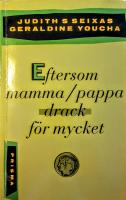 Eftersom mamma/pappa drack f&ouml;r mycket