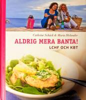 Aldrig mera banta! LCHF och KBT