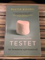 Marshmallowtestet - Att bem&auml;stra sj&auml;lvkontroll