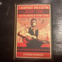 Johnny Cash A Heartbeat And A Guitar And The Making Of Bitter Tears
