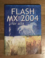 Flash MX 2004 f&ouml;r alla