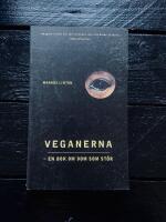 Veganerna -en bok om dom som st&ouml;r