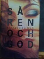 S&aring; ren och god : Thriller
