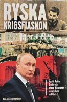 Ryska krigsfiaskon : varf&ouml;r Putin, Stalin och andra diktatorer misslyckats milit&auml;rt