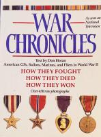 War Chronicles.American GI's, Sailors, Marines, and Fliers in World War II