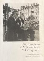Fr&aring;n Lustg&aring;rden till M&ouml;llev&aring;ngstorget : Malm&ouml; 1949-1950
