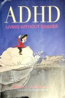 ADHD - living without brakes