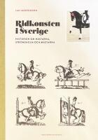 Ridkonsten i Sverige : historien om h&auml;starna, Str&ouml;msholm och m&auml;starna