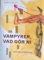 Vampyrer, vad g&ouml;r ni