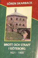 Brott och straff i G&ouml;teborg 1621-1900
