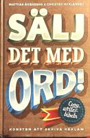 S&auml;lj det med ord : konsten att skriva reklam