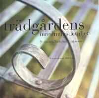 Tr&auml;dg&aring;rdens inredningsdetaljer