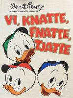 Vi, Knatte, Fnatte, Tjatte