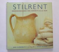 Stilrent : inredningsid&eacute;er f&ouml;r hemmets alla rum