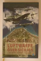 Luftwaffe &ouml;ver Sicilien : en bef&auml;lhavares dagbok