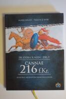Cannae 216 f.Kr. : Hannibal krossar den romerska arm&eacute;n