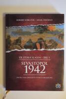 Sevastopol 1942 : von Mansteins triumf : [andra v&auml;rldskrigets st&ouml;rsta bel&auml;gring
