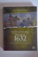 L&uuml;tzen 1632 : sista striden f&ouml;r lejonet fr&aring;n Norden