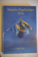 Sk&aring;nska flygflottiljen 50 &aring;r : 1940-1990