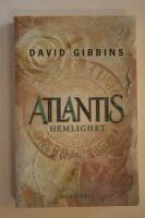 Atlantis hemlighet : historiens st&ouml;rsta g&aring;ta p&aring; v&auml;g att l&ouml;sas