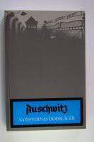 Auschwitz : nazisternas d&ouml;dsl&auml;ger