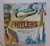 Hitlers hemliga vapen : mirakelvapnen som skulle vinna kriget