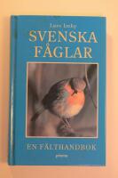 Svenska f&aring;glar : En f&auml;lthandbok