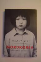 Nordkorea : nio &aring;r p&aring; flykt fr&aring;n helvetet