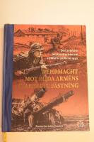 Wehrmacht mot R&ouml;da arm&eacute;ns starkaste f&auml;stning : den svenske milit&auml;rattach&eacute;n om striderna p&aring; Krim 1942