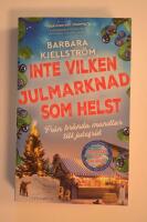 Inte vilken julmarknad som helst : Fr&aring;n br&auml;nda mandlar till julefrid