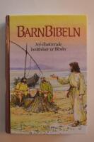 Barnbibeln : 365 illustrerade ber&auml;ttelser ur Bibeln