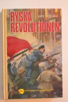 Ryska Revolutionen. De historiska ungdomsb&ouml;ckerna nr 34