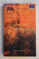 Coloradodr&ouml;mmar : [k&auml;rleksroman]