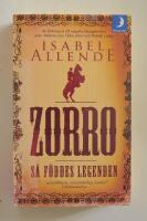 Zorro : s&aring; f&ouml;ddes legenden