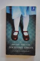 Den tusende g&aring;ngen : en ber&auml;ttelse om sexuellt utnyttjande