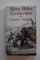 J&auml;rnhuvudet eller Lejonet i Bender : roman
