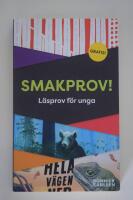 Smakprov! : läsprov för unga