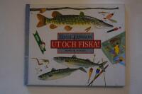 Ut och fiska. Nyb&ouml;rjarbok f&ouml;r ungdom