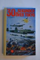 Trettio sekunder &ouml;ver Tokyo. De Historiska Ungdomsb&ouml;ckerna nr 19