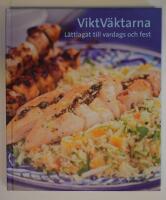 Viktväktarna : lättlagat till vardags och fest
