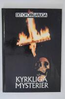 Kyrkliga mysterier : fr&aring;n of&ouml;rst&ouml;rbara kroppar till stigmatisering