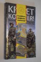 Kriget kommer! : den hemliga svenska krigsplanl&auml;ggningen under vinterkriget 1939-1940