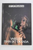 Varelser fr&aring;n det ok&auml;nda : om egendomliga och of&ouml;rklarliga djur