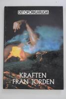 Kraften fr&aring;n jorden : om stens&auml;ttningar, pyramider och ruiner