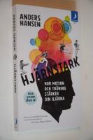 Hj&auml;rnstark : hur motion och tr&auml;ning st&auml;rker din hj&auml;rna