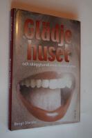 Gl&auml;djehuset och sk&auml;gghandlarens hemligheter