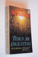 Tiden &auml;r ingenting : [en sl&auml;ktsaga]